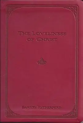 Kristova krása - The Loveliness of Christ