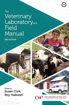 Veterinárna laboratórna a terénna príručka 3. vydanie - The Veterinary Laboratory and Field Manual 3rd Edition