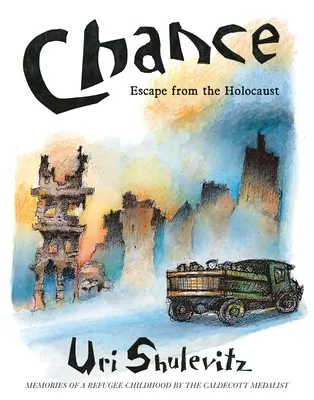 Šanca: Útek pred holokaustom: Spomienky na detstvo utečenca - Chance: Escape from the Holocaust: Memories of a Refugee Childhood