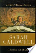 Sarah Caldwellová: Prvá žena opery - Sarah Caldwell: The First Woman of Opera