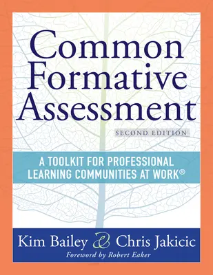 Spoločné formatívne hodnotenie: A Toolkit for Professional Learning Communities at Work(r) Second Edition(harness the Power of Common Formative Assess - Common Formative Assessment: A Toolkit for Professional Learning Communities at Work(r) Second Edition(harness the Power of Common Formative Assess