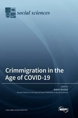 Krimigrácia vo veku COVID-19 - Crimmigration in the Age of COVID-19