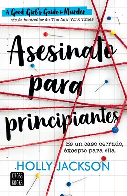 Asesinato Para Principiantes / Sprievodca dobrých dievčat vraždou - Asesinato Para Principiantes / A Good Girls Guide to Murder