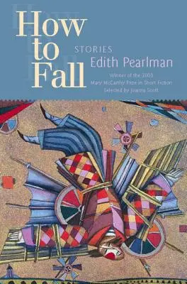 Ako padnúť: Príbehy - How to Fall: Stories