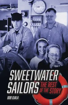 SWEETWATER SAILORS - Zvyšok príbehu - SWEETWATER SAILORS - The Rest of the Story