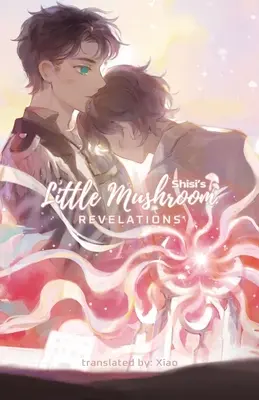 Malý hríb: Revelations - Little Mushroom: Revelations