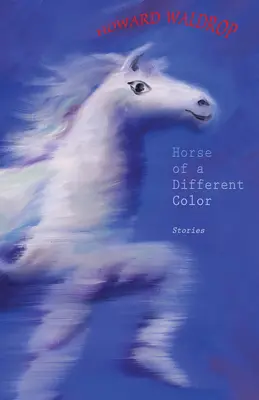 Kôň inej farby - Horse of a Different Color