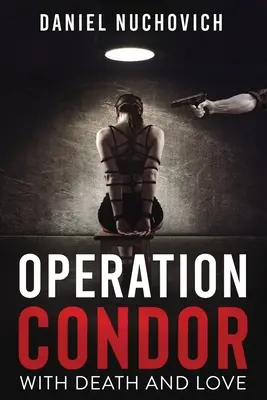 Operácia Kondor: So smrťou a láskou - Operation Condor: With Death and Love