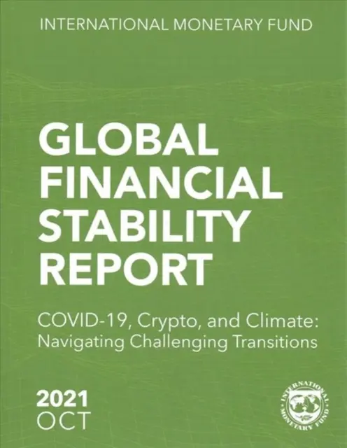 Správa o globálnej finančnej stabilite, október 2021 - Global Financial Stability Report, October 2021