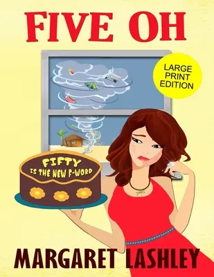 Five Oh: Päťdesiatka je nové slovo na F - Five Oh: Fifty is the New F-Word