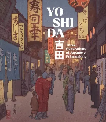 Jošida: Tri generácie japonskej grafiky - Yoshida: Three Generations of Japanese Printmaking