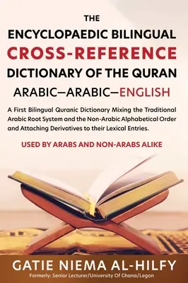 Encyklopedický dvojjazyčný krížový slovník Koránu - The Encyclopaedic Bilingual Cross- Reference Dictionary of the Quran