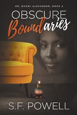 Nejasné hranice: Naomi Alexanderová, kniha 2 - Obscure Boundaries: Dr. Naomi Alexander, Book 2