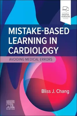Učenie založené na chybách v kardiológii: Vyhýbanie sa lekárskym chybám - Mistake-Based Learning in Cardiology: Avoiding Medical Errors
