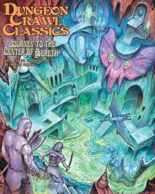 Dungeon Crawl Classics #91: Cesta do centra Aerethu - Dungeon Crawl Classics #91: Journey to the Center of Aereth