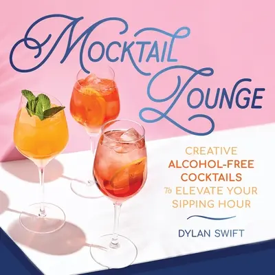 Mocktail Lounge: Vychutnajte si koktaily bez alkoholu, ktoré vám spríjemnia chvíle pri drinku. - Mocktail Lounge: Creative Alcohol-Free Cocktails to Elevate Your Sipping Hour