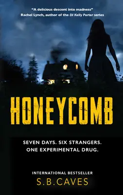 Medové plásty: Sedem dní. Šesť cudzincov. Jedna experimentálna droga. - Honeycomb: Seven Days. Six Strangers. One Experimental Drug.