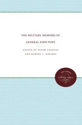 Vojenské memoáre generála Johna Popea - The Military Memoirs of General John Pope