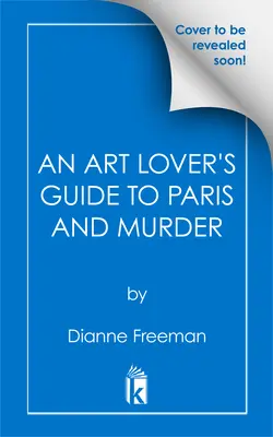 Sprievodca milovníka umenia po Paríži a vraždách - An Art Lover's Guide to Paris and Murder