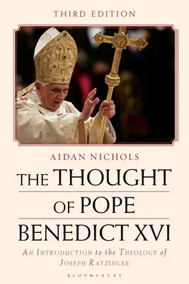 Myšlienky pápeža Benedikta XVI: Úvod do teológie Josepha Ratzingera - The Thought of Pope Benedict XVI: An Introduction to the Theology of Joseph Ratzinger
