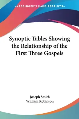 Synoptické tabuľky zobrazujúce vzťah prvých troch evanjelií - Synoptic Tables Showing the Relationship of the First Three Gospels