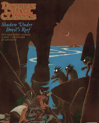 Dungeon Crawl Classics 2017 Halloween Module: Stín pod Diablovým útesom - Dungeon Crawl Classics 2017 Halloween Module: Shadow Under Devil's Reef