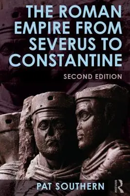 Rímska ríša od Severa po Konštantína - The Roman Empire from Severus to Constantine