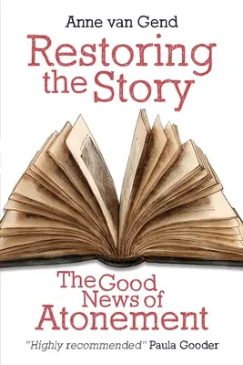 Obnovenie príbehu: Dobrá správa o zmierení - Restoring the Story: The Good News of Atonement