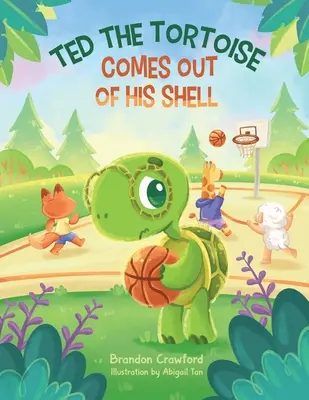 Korytnačka Ted vylieza z ulity - Ted the Tortoise Comes Out of His Shell