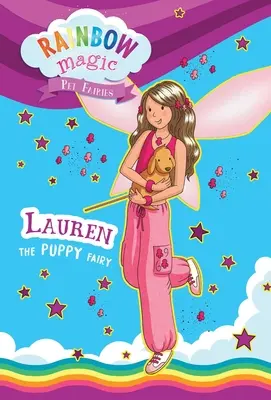 Dúhové čarovné víly pre domácich miláčikov Kniha č. 4: Šteňa Lauren - Rainbow Magic Pet Fairies Book #4: Lauren the Puppy Fairy