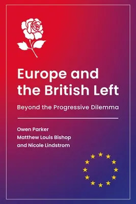 Európa a britská ľavica: Za hranicami progresívnej dilemy - Europe and the British Left: Beyond the Progressive Dilemma