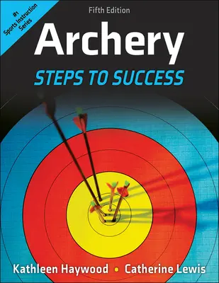 Lukostreľba: Kroky k úspechu - Archery: Steps to Success