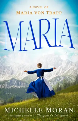 Maria: román o Márii von Trapp - Maria: A Novel of Maria Von Trapp
