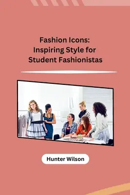 Módne ikony: Inšpiratívny štýl pre študentov módy - Fashion Icons: Inspiring Style for Student Fashionistas