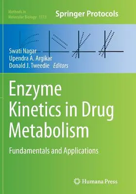 Enzyme Kinetics in Drug Metabolism: Metabolická analýza: základy a aplikácie - Enzyme Kinetics in Drug Metabolism: Fundamentals and Applications
