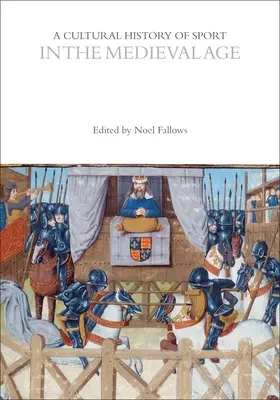 Kultúrne dejiny športu v stredoveku - A Cultural History of Sport in the Medieval Age