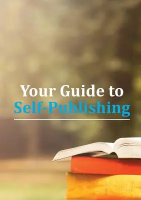 Váš sprievodca samovydavateľstvom - Your Guide to Self-Publishing