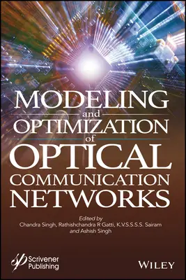 Modelovanie a optimalizácia optických komunikačných sietí - Modeling and Optimization of Optical Communication Networks