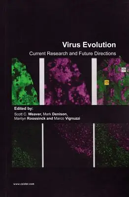 Vývoj vírusov: Súčasný výskum a budúce smery - Virus Evolution: Current Research and Future Directions