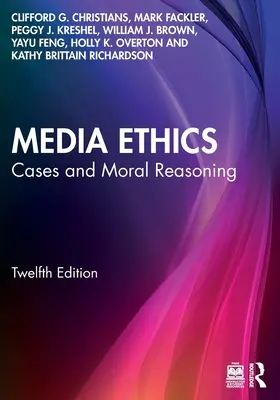 Etika médií: Prípady a morálne uvažovanie - Media Ethics: Cases and Moral Reasoning