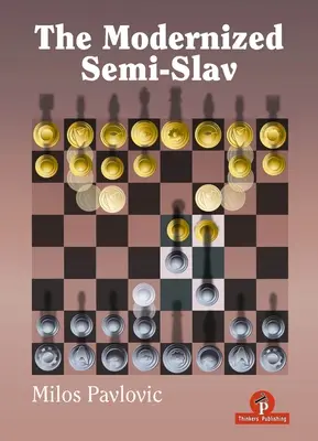 Modernizovaná poloslovančina - The Modernized Semi-Slav
