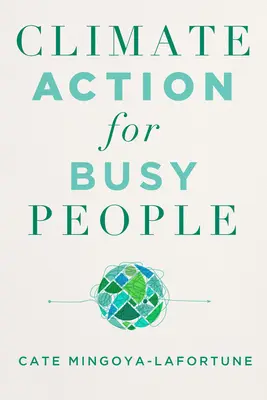 Opatrenia v oblasti klímy pre zaneprázdnených ľudí - Climate Action for Busy People