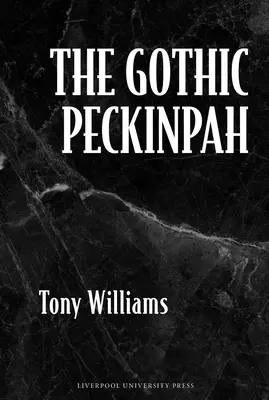 Gotický Peckinpah - The Gothic Peckinpah