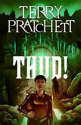 Thud! A Discworld Novel: A Discworld Novel: A Discworld Novel: A Discworld Novel: A Discworld Novel - Thud!: A Discworld Novel