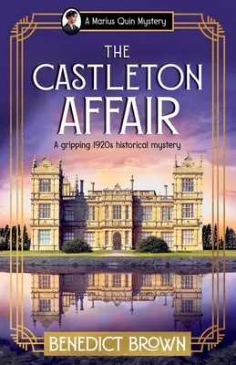 Castletonská aféra: Napínavá historická záhada z 20. rokov minulého storočia - The Castleton Affair: A gripping 1920s historical mystery