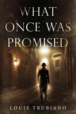 Čo bolo kedysi sľúbené - What Once Was Promised