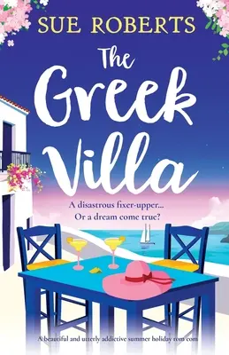Grécka vila: Krásny a úplne návykový letný prázdninový rom kom - The Greek Villa: A beautiful and utterly addictive summer holiday rom com