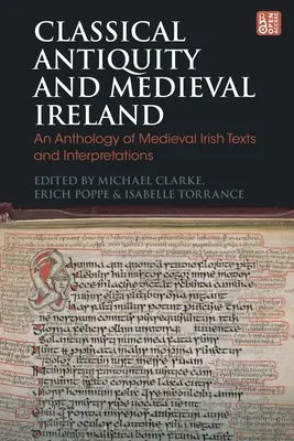 Klasická antika a stredoveké Írsko: Antológia stredovekých írskych textov a interpretácií - Classical Antiquity and Medieval Ireland: An Anthology of Medieval Irish Texts and Interpretations