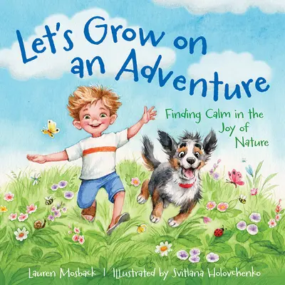 Rastieme na dobrodružnej ceste: Hľadanie pokoja v radosti z prírody - Let's Grow on an Adventure: Finding Calm in the Joy of Nature