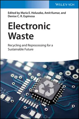Elektronický odpad: Recyklácia a opätovné spracovanie pre udržateľnú budúcnosť - Electronic Waste: Recycling and Reprocessing for a Sustainable Future